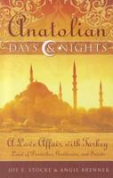 Anatolian Days & Nights