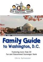 The DC Capital Kids Family Guide to Washington, DC