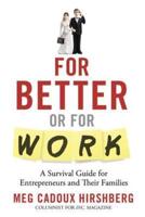 For Better or for Work