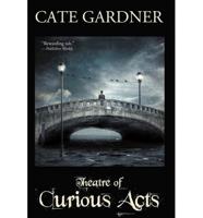 Theatre of Curious Acts