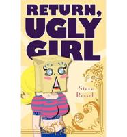 Return, Ugly Girl