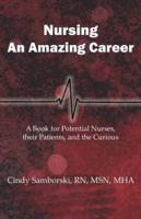 Nursing, an Amazing Career