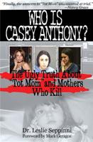 Who Is Casey Anthony?
