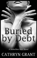 Buried By Debt