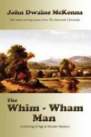 The Whim - Wham Man