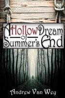 A Hollow Dream of Summer's End