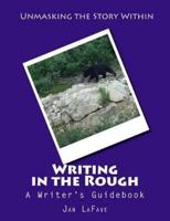 Writing in the Rough
