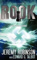 Callsign: Rook: Rook- Book 1 (a Stan Tremblay - Chess Team Novella)