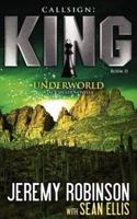 Callsign: King II - Underworld: King - Book 2 - Underworld (a Jack Sigler - Chess Team Novella)