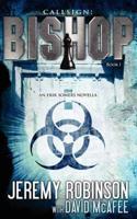 Callsign: Bishop: Bishop - Book 1 (an Erik Somers - Chess Team Novella)