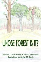 Whose Forest Is It?