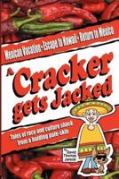 A Cracker Gets Jacked