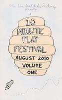 The Un Saddest Factory Presents a 10 Minute Play Festival