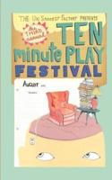 The Un Saddest Factory Presents Ten Minute Play Festival