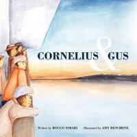 Cornelius & Gus