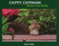 Chippy Chipmunk Parties in the Garden