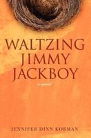 Waltzing Jimmy Jackboy