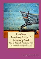 Fearless Teaching from a Grocery Cart