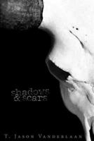 Shadows & Scars