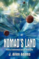 Nomads Land, Point of Reference