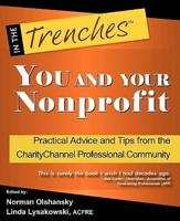 You and Your Nonprofit: Practical Advice and Tips from the Charitychannel Professional Community