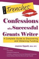 Confessions of a Successful Grants Writer: A Complete Guide to Discovering and Obtaining Funding