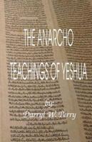 The Anarcho Teachings of Yeshua