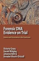 Forensic DNA Evidence on Trial