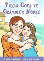 Tayla Goes to Grammie's House