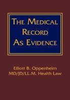 The Medical Record as Evidence
