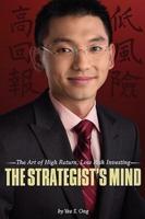 The Strategist's Mind: The Art of High Return, Low Risk Investing