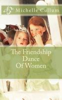 The Friendship Dance of Women