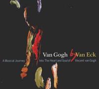 Van Gogh by Van Eck