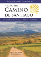 A Village to Village Guide to Hiking the Camino De Santiago