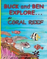 Buck and Ben Explore the Coral Reef