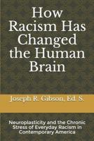How Racism Has Changed the Human Brain