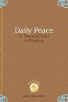 Daily Peace: 31 Days of Peace in Practice
