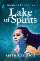 Lake of Spirits (Island of Fog, Book 4)