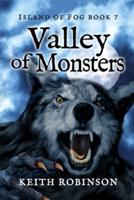Valley of Monsters (Island of Fog, Book 7)