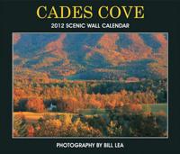Cades Cove 2012 Scenic Wall Calendar
