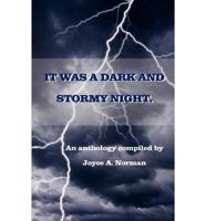 It Was a Dark and Stormy Night.