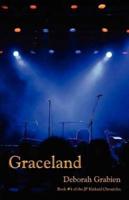 Graceland: Book 4 of the Jp Kinkaid Chronicles