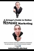 A Gringo's Guide to Online Hispanic Marketing