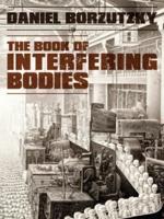 The Book of Interfering Bodies