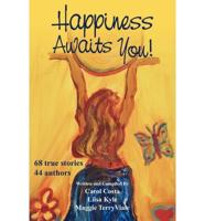 Happiness Awaits You!
