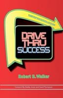 Drive Thru Success