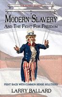 MODERN SLAVERY and the Fight for Freedom