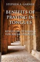 Benefits of Praying in Tongues