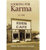 Looking for Karma at the Eden Cafe