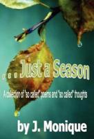 . . . Just a Season